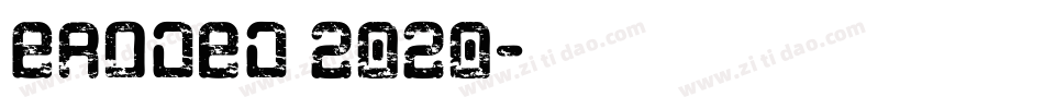 Eroded 2020字体转换